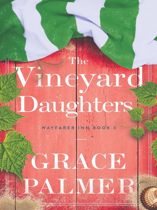 Title details for The Vineyard Daughters by Grace Palmer - Available